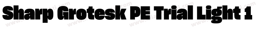 Sharp Grotesk PE Trial Light 19字体转换